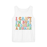 I Can't I'm Busy Growing A Human Tank Top Shirt