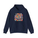 I Don't Have Enough Middle Fingers For Cancer Hooded Sweatshirt