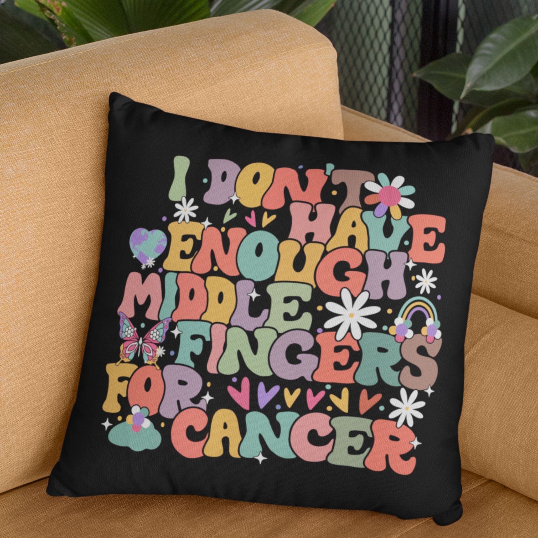 I Don't Have Enough Middle Fingers For Cancer Pillow