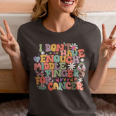 I Don't Have Enough Middle Fingers For Cancer Shirt
