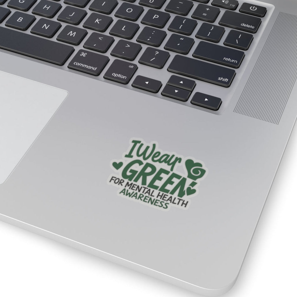 I Wear Green For Mental Health Awareness Stickers