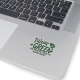 I Wear Green For Mental Health Awareness Stickers