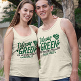 I Wear Green For Mental Health Awareness Tank Top