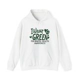 I Wear Green Hooded Sweatshirt