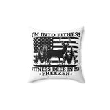 I'm Into Fitness Fitness Deer In My Freezer Pillow Cover