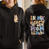 In My Bluey Mom Era Hoodie