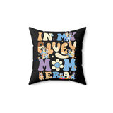 In My Bluey Mom Era Pillow Cover