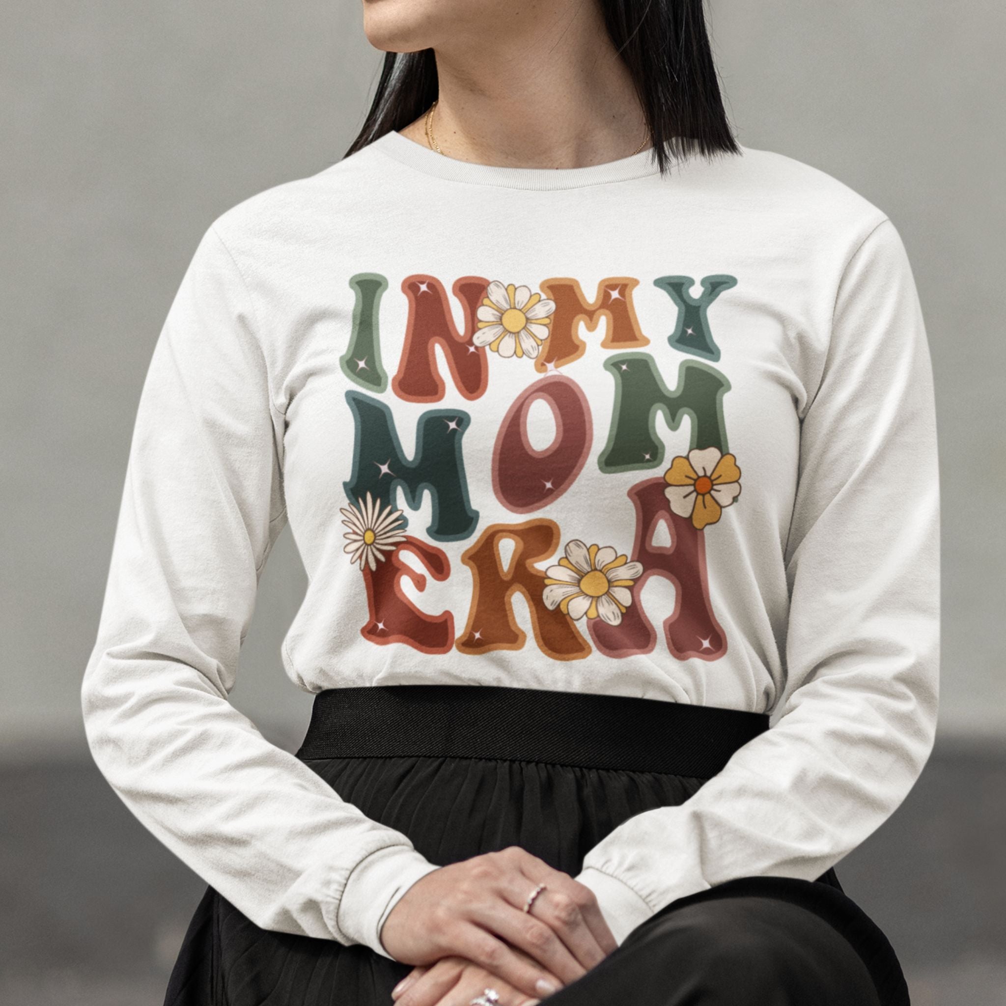 In My Mom Era Long Sleeve Shirt