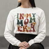 In My Mom Era Long Sleeve Shirt