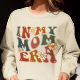 In My Mom Era Sweatshirt
