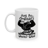 Just An Ordinary Demi Dad Coffee Cup