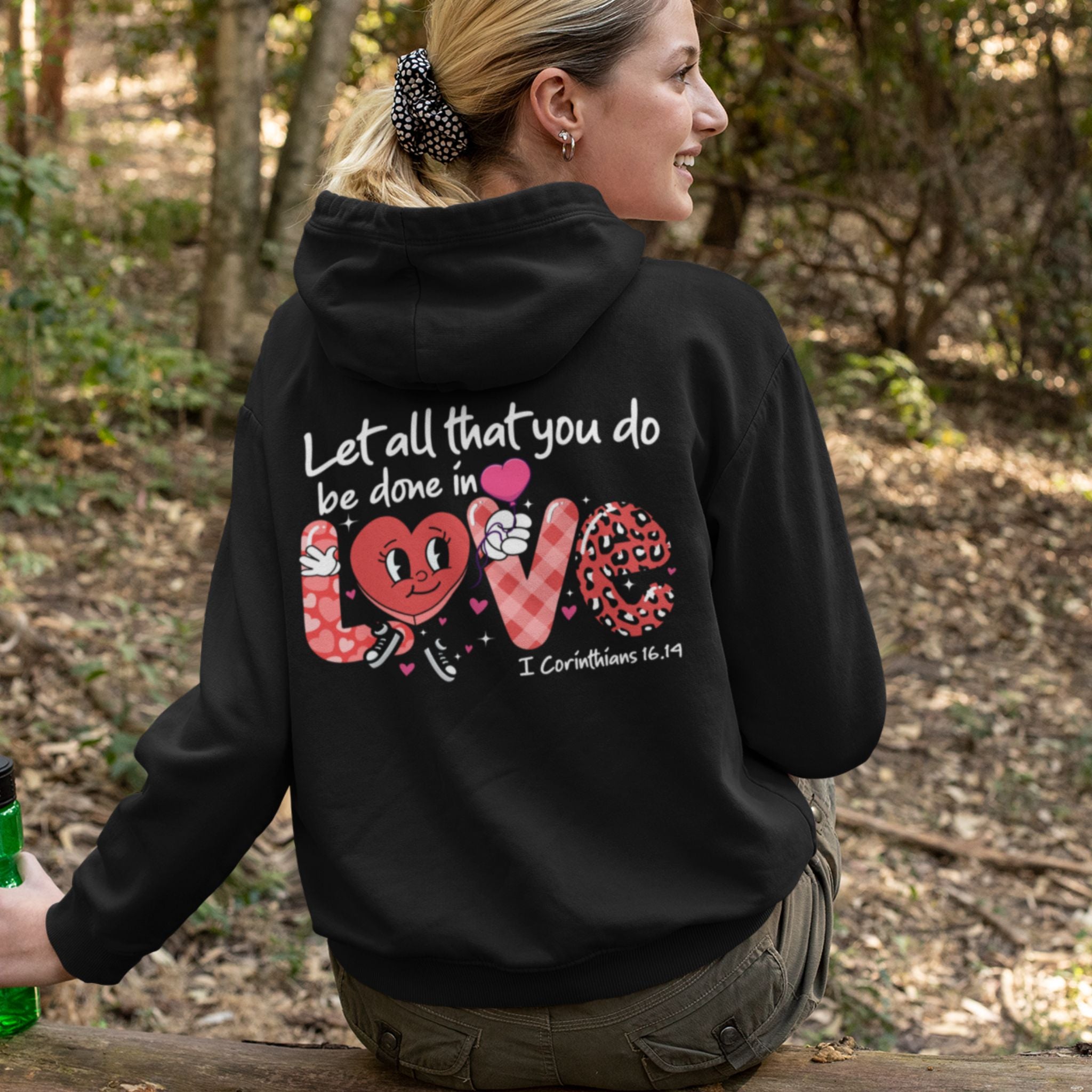 Let All That You Do Be Done In Love Hoodie