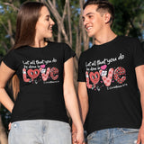Let_all_that_you_do_be_done_in_Love_T-Shirt