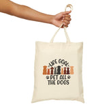 Life Goal Pet All The Dog Tote Bag