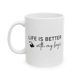 Life is Better With My Boys Coffee Cup