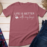 Life is Better With My Boys Shirt
