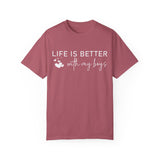 Life is Better With My Boys T-Shirt