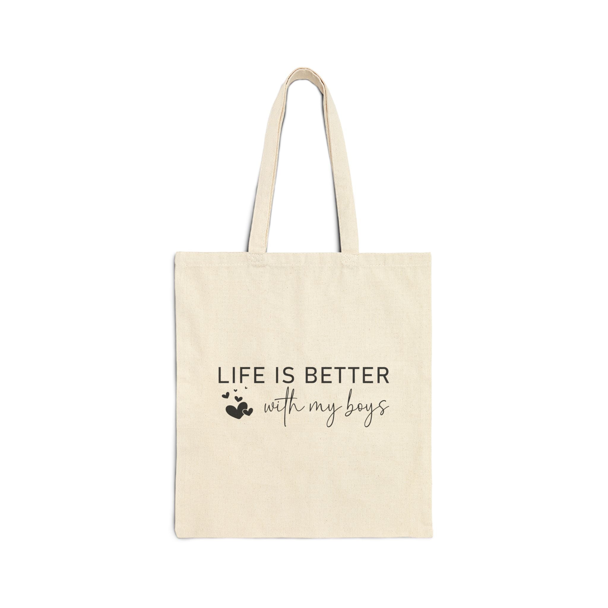 Life is Better with My Boys Tote Bag