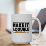 Make It A Double Twindad Coffee Mug