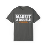 Make It A Double Twindad Tshirt