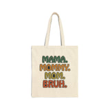 Mama Mommy Mom Bruh Canvas Tote Bag