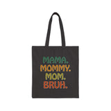 Mama Mommy Mom Bruh Cotton Tote Bag