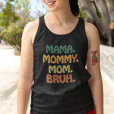 Mama Mommy Mom Bruh Tank Top