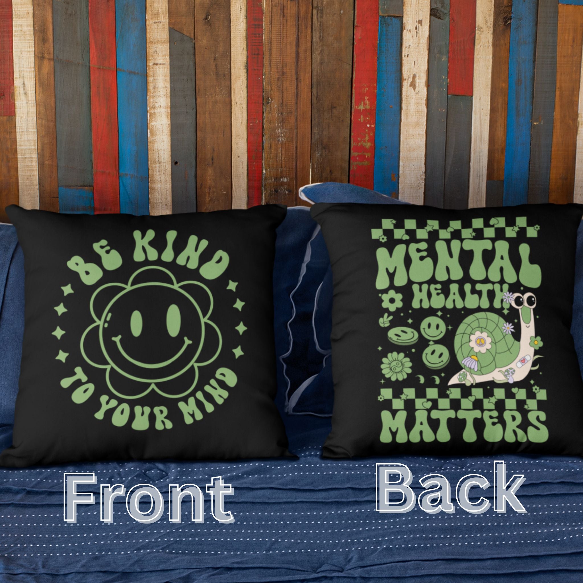 Mental Health Matters Be Kind to Your Mind Pillow