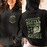 Mental Health Matters Hoodie, Mental Health Awareness Hoodie, Be Kind to Your Mind Hoodie, Anxiety Hoodie, Psychology Hoodie