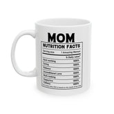 Mom Nutritional Facts Coffee Mug