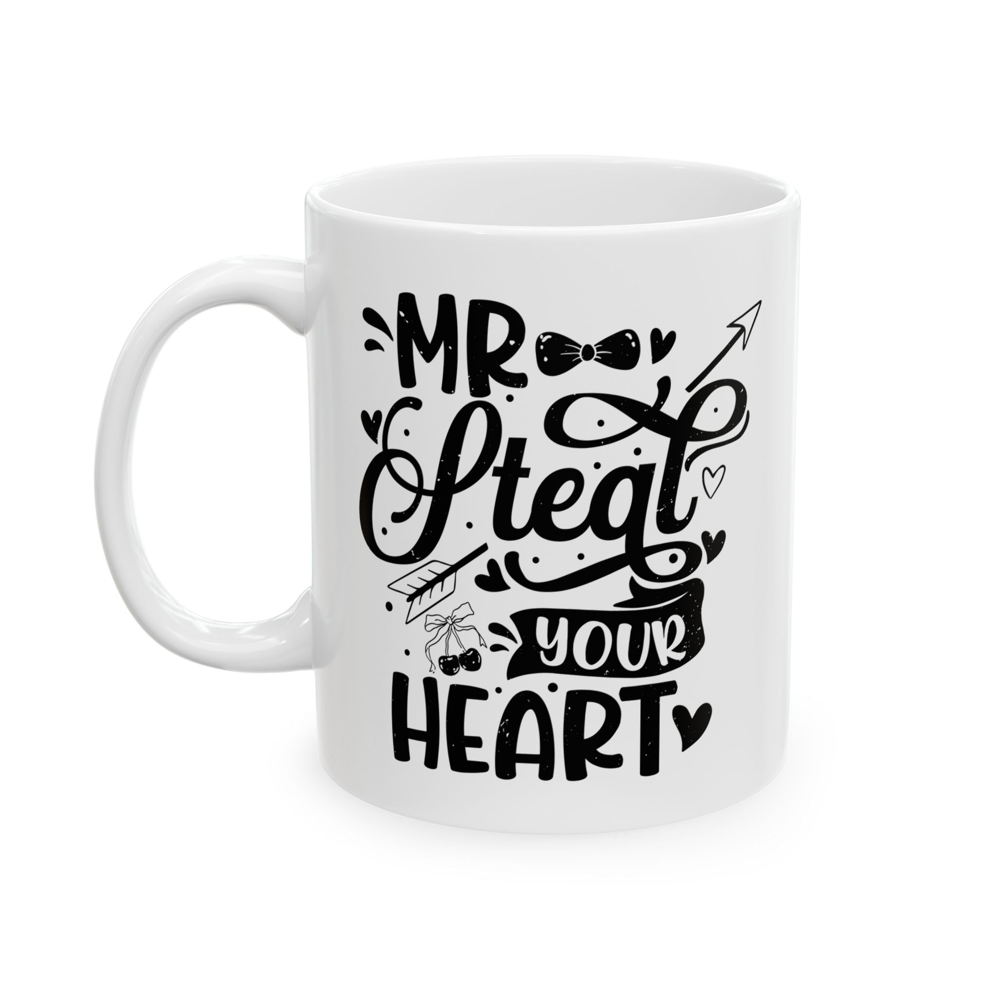 Mr. steal your heart Coffee Mug