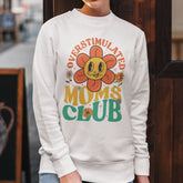 Overstimulated Moms Club Sweatshirt