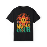 Overstimulated Moms Club Tshirt