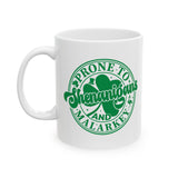 Prone to Shenanigans and Malarkey Shamrock Mug