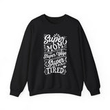 Super Mom Super Wife Super Tired Sweater