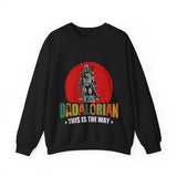 The Dadalorian This Is The Way Sweatshirt