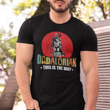 The Dadalorian This is The Way Shirt