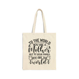 To the World You are a Mother Canvas Tote Bag