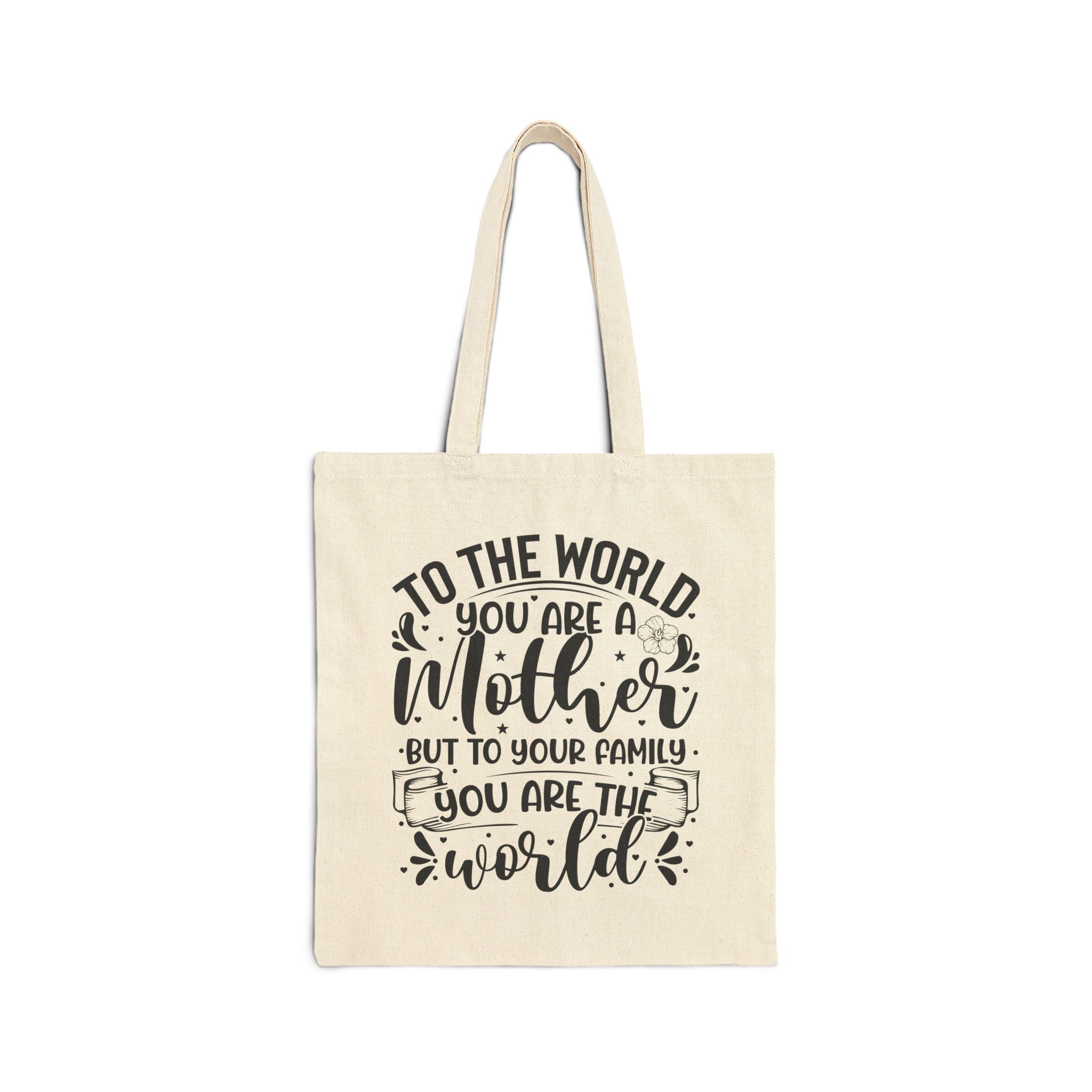 To the World You are a Mother Cotton Canvas Tote Bag