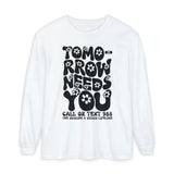 Tomorrow Needs You Mental Health Long Sleeve T-Shirt