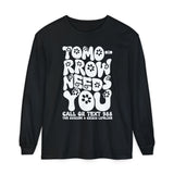 Tomorrow Needs You Mental Health Long Sleeve Tshirt