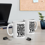 Tomorrow Needs You Mental Health Mug