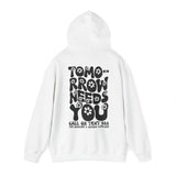 Tomorrow Needs You Mental Health Shirt 988 Hoodie