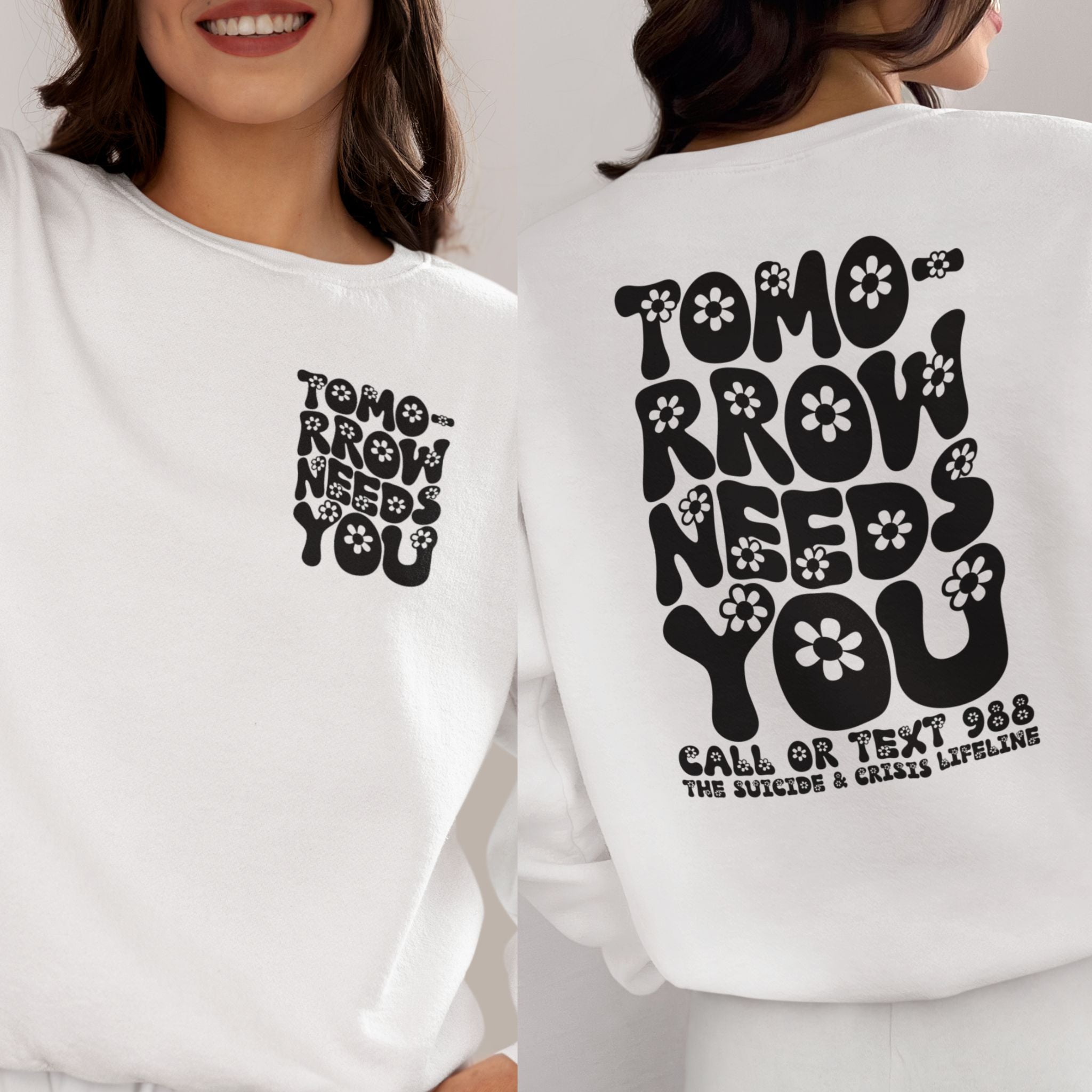 Tomorrow Needs You Mental Health Sweatshirt