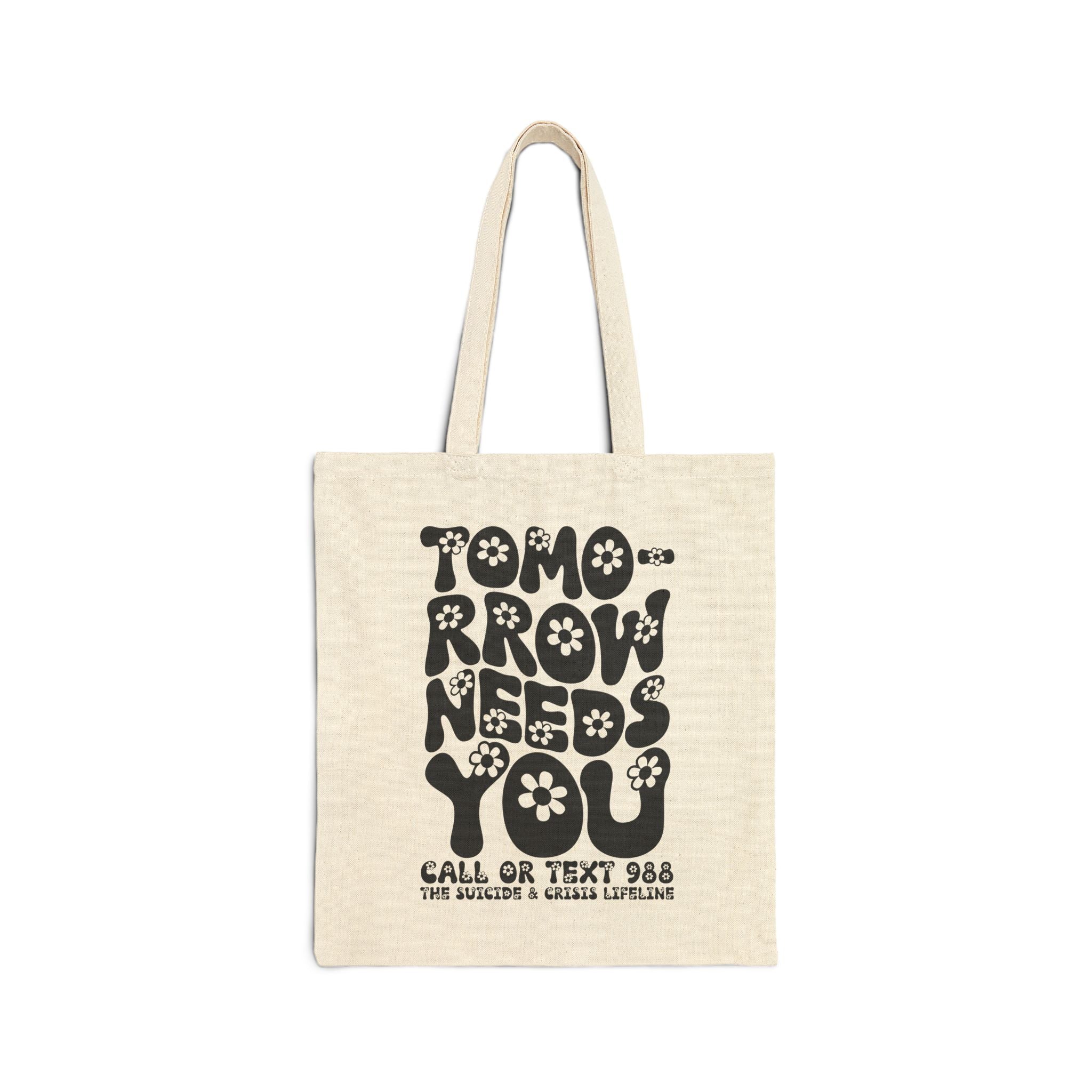 Tomorrow Needs You Mental Health Tote Bag