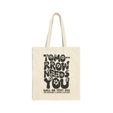 Tomorrow Needs You Mental Health Tote Bag