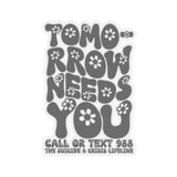 Tomorrow Needs You Sticker