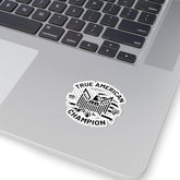 True American Champion Kiss-Cut Stickers