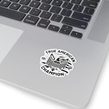 True American Champion Kiss-Cut Stickers