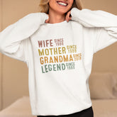 Wife Mother Grandma Legend Sweatshirt